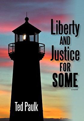 Liberty and Justice for Some 1462006612 Book Cover