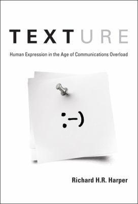 Texture: Human Expression in the Age of Communi... B008SML82Q Book Cover