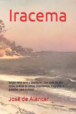 Iracema: Edi??o feita para o Vestibular, com ma... [Portuguese] 1687240426 Book Cover