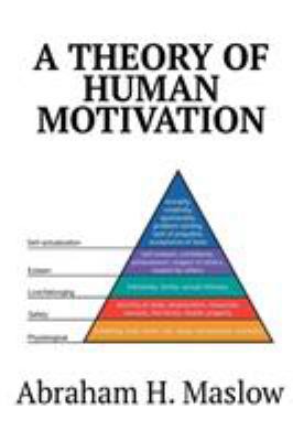 A Theory of Human Motivation 1684113172 Book Cover