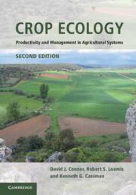 Crop Ecology: Productivity and Management in Ag... 0511974191 Book Cover