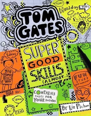 Tom Gates: #10 Super Good Skills (Almost) 176015265X Book Cover