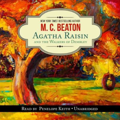Agatha Raisin and the Walkers of Dembley 1504614917 Book Cover