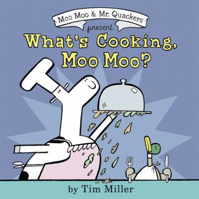 What's Cooking, Moo Moo? 0062414410 Book Cover