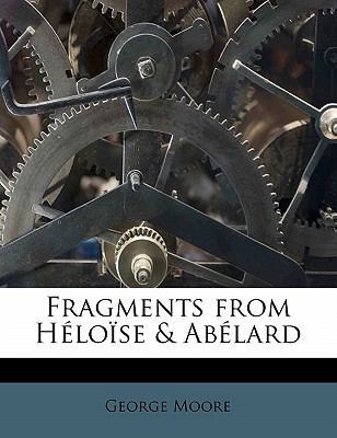 Fragments from Heloise & Abelard 1176623680 Book Cover