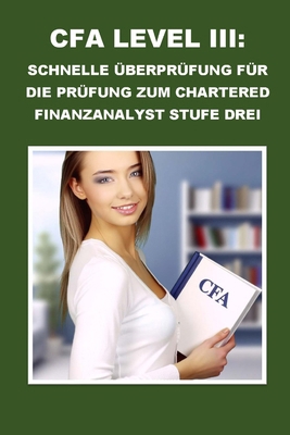 CFA Level III: Schnelle Überprüfung für die Prü... [German] B0CV19SS1M Book Cover