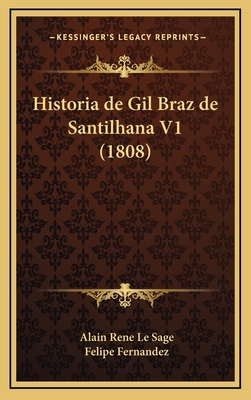 Historia de Gil Braz de Santilhana V1 (1808) [Portuguese] 116822425X Book Cover