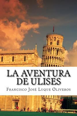 La Aventura de Ulises [Spanish] 1724857835 Book Cover