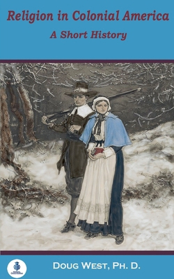 Religion in Colonial America: A Short History B0DY5HDFQK Book Cover