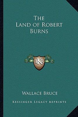 The Land of Robert Burns 116279741X Book Cover