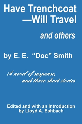 Have Trenchcoat-Will Travel B08X6C6WHR Book Cover