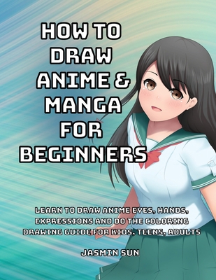 How to Draw Anime and Manga for Beginners 3982438225 Book Cover