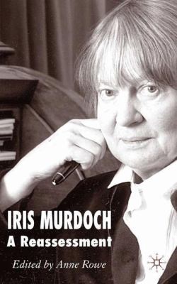 Iris Murdoch: A Reassessment 0230003443 Book Cover