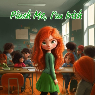 Pinch Me, I'm Irish B0DYWRG2XV Book Cover