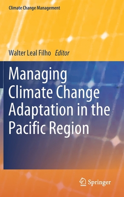 Managing Climate Change Adaptation in the Pacif... 3030405516 Book Cover