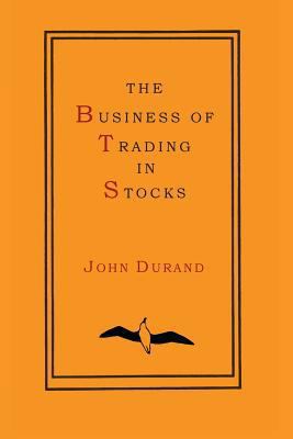 The Business of Trading in Stocks 1614274622 Book Cover