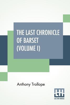 The Last Chronicle Of Barset (Volume I) 9353363780 Book Cover