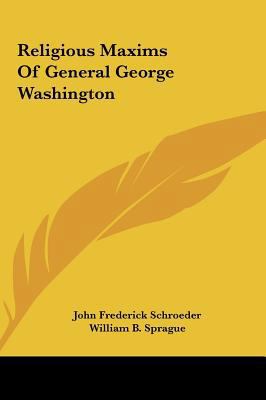 Religious Maxims Of General George Washington 1161592512 Book Cover