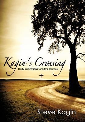 Kagin's Crossing: Daily Inspirations for Life's... 1449731112 Book Cover