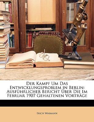 Der Kampf Um Das Entwicklungs-Problem in Berlin... [German] 1148784853 Book Cover