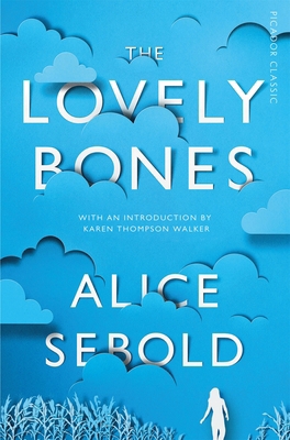 The Lovely Bones: Picador Classic 1447275209 Book Cover