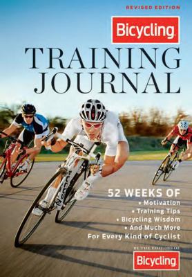 The Bicycling Training Journal: 52 Weeks of Mot... 1605292737 Book Cover