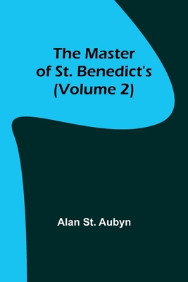 The master of St. Benedict's (Volume 2) 9356902437 Book Cover