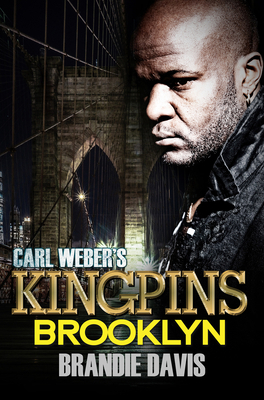 Carl Weber's Kingpins: Brooklyn: Carl Weber Pre... 164556357X Book Cover