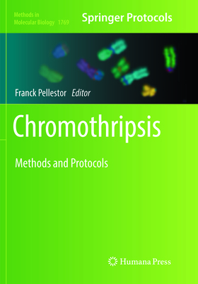 Chromothripsis: Methods and Protocols 149399283X Book Cover