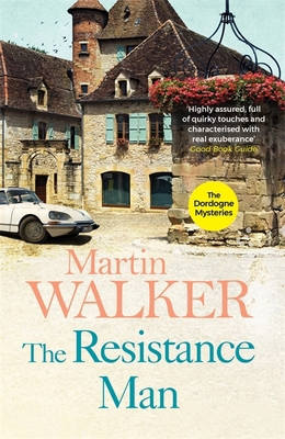 The Resistance Man: The Dordogne Mysteries 6 1780870744 Book Cover