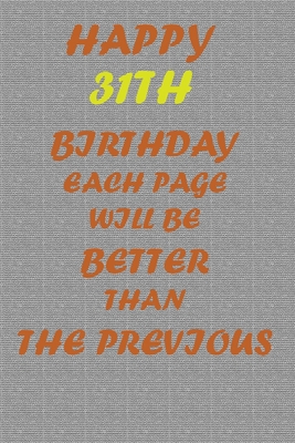 Happy 31th Birthday! B083XVGXVF Book Cover
