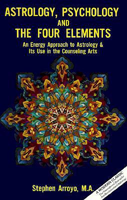 Astrology, Psychology, and the Four Elements: A... 0916360016 Book Cover