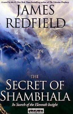 The Secret of Shambhala: In Search of the Eleve... 1570427674 Book Cover