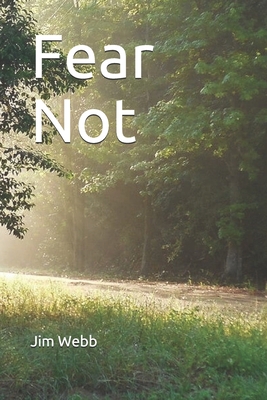 Fear Not 1692593552 Book Cover