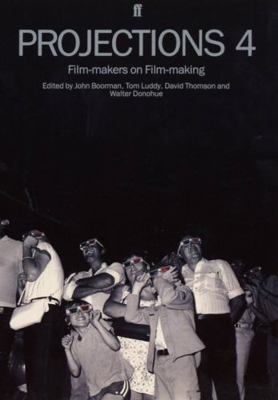 Projections 4: Film-Makers on Film-Making 0571173632 Book Cover