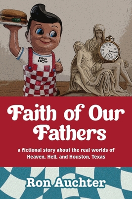 Faith of Our Fathers: a Fictional Story about t... B0DNT3HWXZ Book Cover