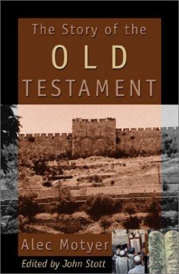 The Story of the Old Testament: Men with a Message 0801012309 Book Cover