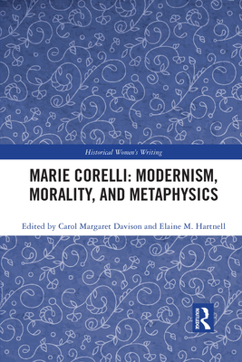 Marie Corelli: Modernism, Morality, and Metaphy... 1032088036 Book Cover