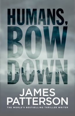 Humans, Bow Down 178089550X Book Cover