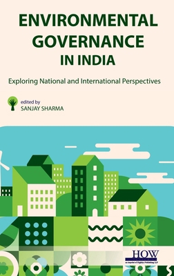 Environmental Governance in India: Exploring Na... 9360096989 Book Cover