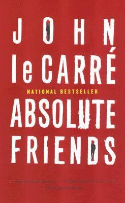 Absolute Friends 0316058777 Book Cover