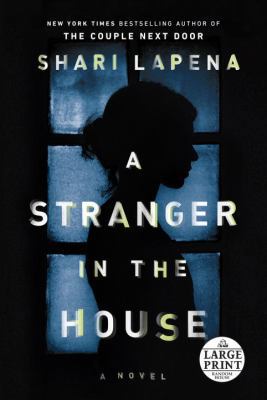 A Stranger in the House [Large Print] 0525501312 Book Cover