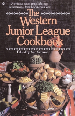 The Western Junior League Cookbook: A Delicious... B0027XI8I4 Book Cover