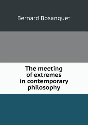 The meeting of extremes in contemporary philosophy 5518463766 Book Cover