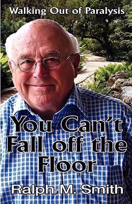 You Can't Fall Off the Floor 0979354250 Book Cover