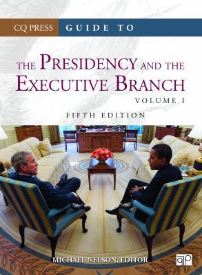 Guide to the Presidency and the Executive Branch 1608719065 Book Cover
