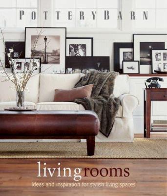 Pottery Barn Living Rooms 0848727592 Book Cover