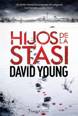 Hijos de la Stasi (Stasi Child - Spanish Edition) [Spanish] 8491390774 Book Cover