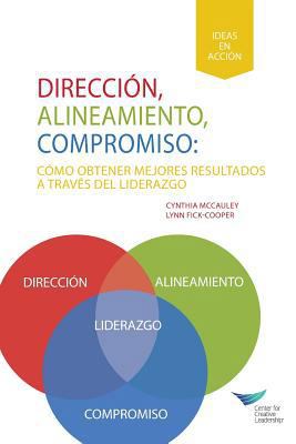 Direction, Alignment, Commitment: Achieving Bet... [Spanish] 1604916567 Book Cover