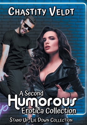 A Second Humorous Erotica Collection B0DP1QRT86 Book Cover